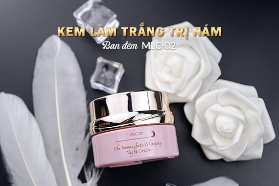 Kem làm trắng trị nám ban đêm MLC-02: "Vũ khí chống nám" lợi hại