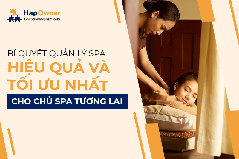 Bi quyet quan ly spa hieu qua