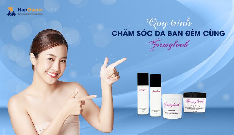Quy trình chăm sóc da ban đêm cùng Formylook