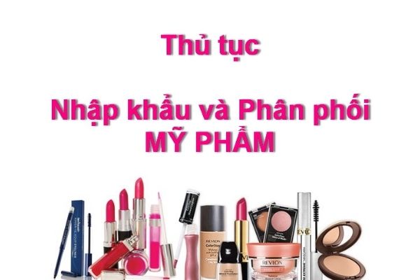 Thủ tục lưu hành mỹ phẩm nhập khẩu tại thị trường Việt Nam. (Nguồn: Internet)