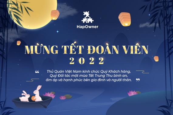 Chúc mừng Trung Thu - Tết Đoàn Viên 2022
