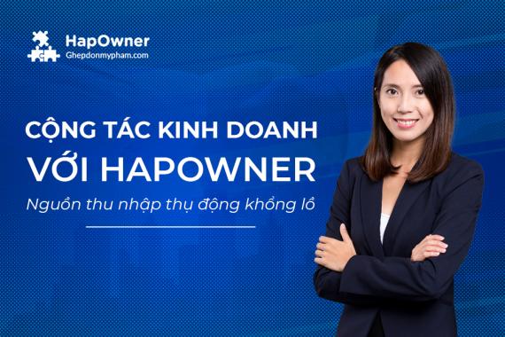 Nguồn thu nhập thụ động khổng lồ: Cộng tác kinh doanh với HapOwner