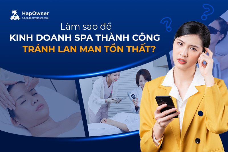 kinh doanh spa thanh cong tranh ton that